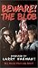 VHS : Beware the Blob