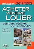Acheter, vendre, louer : Les bons réflexes de l'immobilier