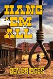 Hang em All (A Judge and Dury Western)