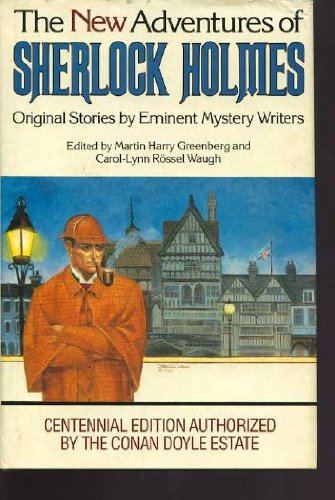 the new adventures of sherlock holmes original stories by eminent mystery writers