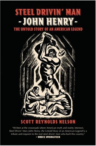 Steel Drivin' Man: John Henry, the Untold Story of an American Legend under African American Studies in The Books Store