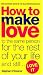 Book How to Make Love to the Same Person for the Rest of Your Life and Still... Love It (Black Lace)