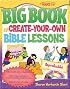 Gospel Light's Big Book of Create-Your-Own Bible Lessons: Reproducible! (Big Books (Gospel Light))