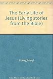 The early life of Jesus