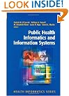 Public Health Informatics and Information Systems