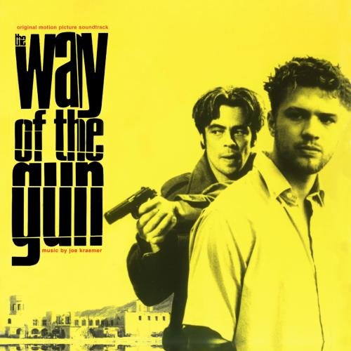The Way Of The Gun (2000 Film) Original Soundtrack Joe Kraemer