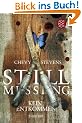 Still Missing - Kein Entkommen: Thriller