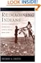 Reimagining Indians: Native Americans through Anglo Eyes, 1880-1940
