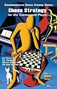Chess Strategy for the Tournament Player (Comprehensive Chess Course)