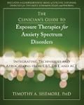 The Clinician's Guide to Exposure The...
