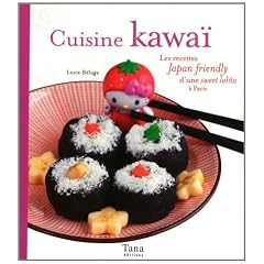 Cuisine kawa� : Les recettes Japan friendly d'une sweet lolita � Paris