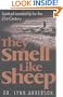 They Smell Like Sheep: Spiritual Leadership for the 21st Century