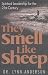 They Smell Like Sheep: Spiritual Leadership for the 21st Century