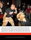 An Unauthorized Guide to Punk Rock: Hardcore Punk and its Influences, Including Black Flag, the Dead Kennedys, Circle Jerks, The Teen Idles, Minor ... Murphy`s Law, Reagan Youth, and D.O.A
