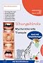 �bungsblock f�r Myofunktionelle Therapie: Zungen�bungen, Lippen�bungen, Ansaug�bungen, Schluck�bungen, Ruhelage�bungen kombiniert mit Ganzk�rper�bungen