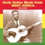 Early Guitar Music from West Africa 1927-1929