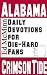 Daily Devotions For Die-Hard Fans: Alabama Crimson Tide