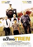 The Last Train Poster Movie Spanish 11x17