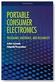 Portable Consumer Electronics: Packaging, Materials, and Reliability