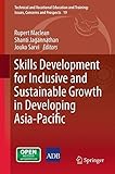 Skills development for inclusive and sustainable growth in developing Asia-Pacific