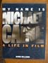 My Name is Michael Caine: A Life in Film