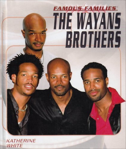 The Wayans Brothers (Famous Families)