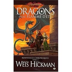 Dragonlance - Nouvelles Chroniques, tome 2 : Dragons d'une flamme d'�t�