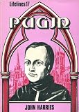 Pugin : an illustrated life of Augustus Welby Northmore Pugin, 1812-1852