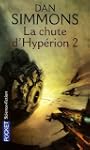Les Cantos d'Hyp�rion, Tome 4 : La ch...