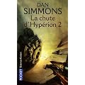 Les Cantos d'Hyp�rion, Tome 4 : La chute d'Hyp�rion : Tome 2