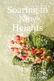 Soaring to New Heights