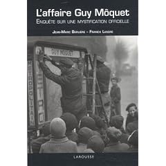 L'affaire Guy M�quet : Enqu�te sur une mystification officielle