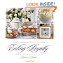 Eating Royally: Recipes and Remembrances from a Palace Kitchen