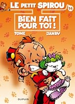 Le Petit Spirou, Tome 14 : Bien fait pour toi ! : Pr&eacute;c&eacute;d&eacute; de