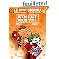 Le Petit Spirou, Tome 14 : Bien fait pour toi ! : Pr�c�d� de