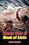 World War II: The Book of Lists