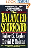 The Balanced Scorecard: Translating Strategy into Action