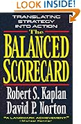 The Balanced Scorecard: Translating Strategy into Action