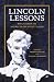 Lincoln Lessons: Reflections on America's Greatest Leader