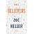 The Believers: A Novel