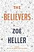 The Believers: A Novel