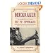 Muckraker: The Scandalous Life and Times of W. T. Stead, Britain's First Investigative Journalist