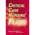 Critical Care Nursing in a Flash by Springhouse