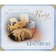 Be Safe Little Boy: Words of Love for Moms