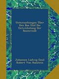 Untersuchungen Über Den Bau Und Die Entwickelung Der Baumrinde