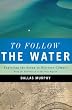 To Follow the Water: Exploring the Ocean to Discover Climate