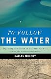 To Follow the Water: Exploring the Ocean to Discover Climate