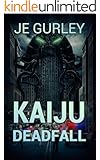 Kaiju: Deadfall (Kaiju Deadfall Book 1)