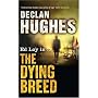 The Dying Breed