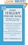 Easy Italian Phrase Book: 770 Basic Phrases for Everyday Use (Dover Language Guides Italian)